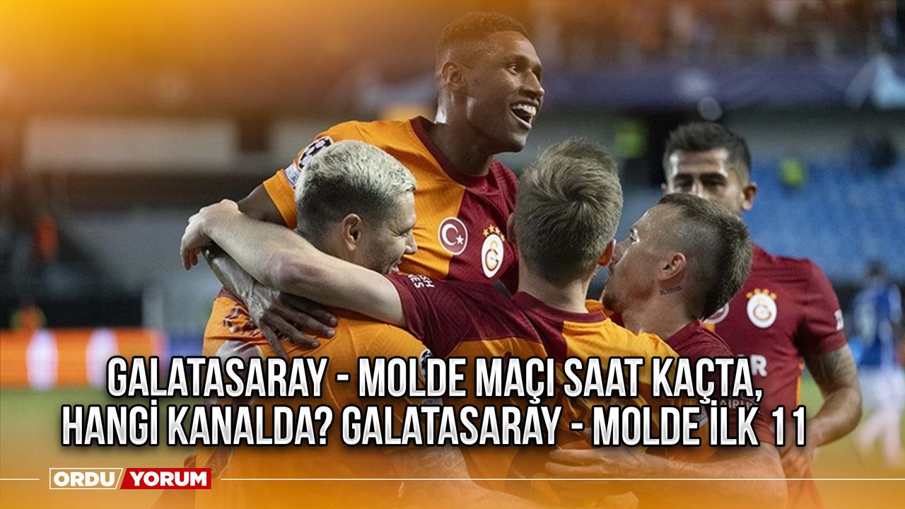 Galatasaray - Molde maçı saat kaçta, hangi kanalda? Galatasaray - Molde İlk 11