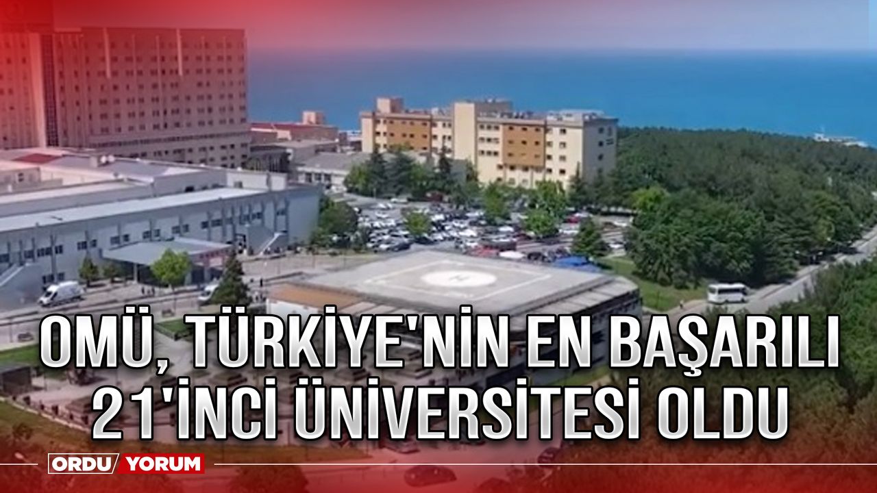 OMÜ, Türkiye'nin En Başarılı 21'inci Üniversitesi Oldu