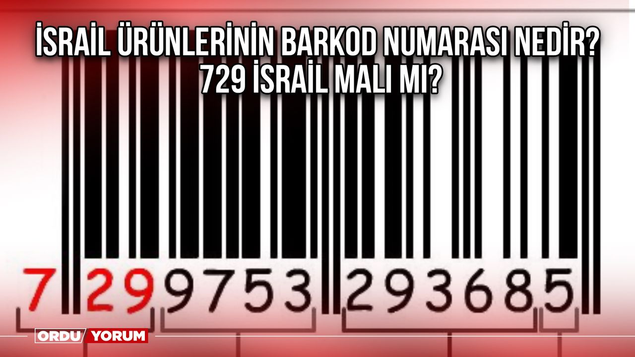 İsrail ürünlerinin barkod numarası nedir? 729 İsrail malı mı?