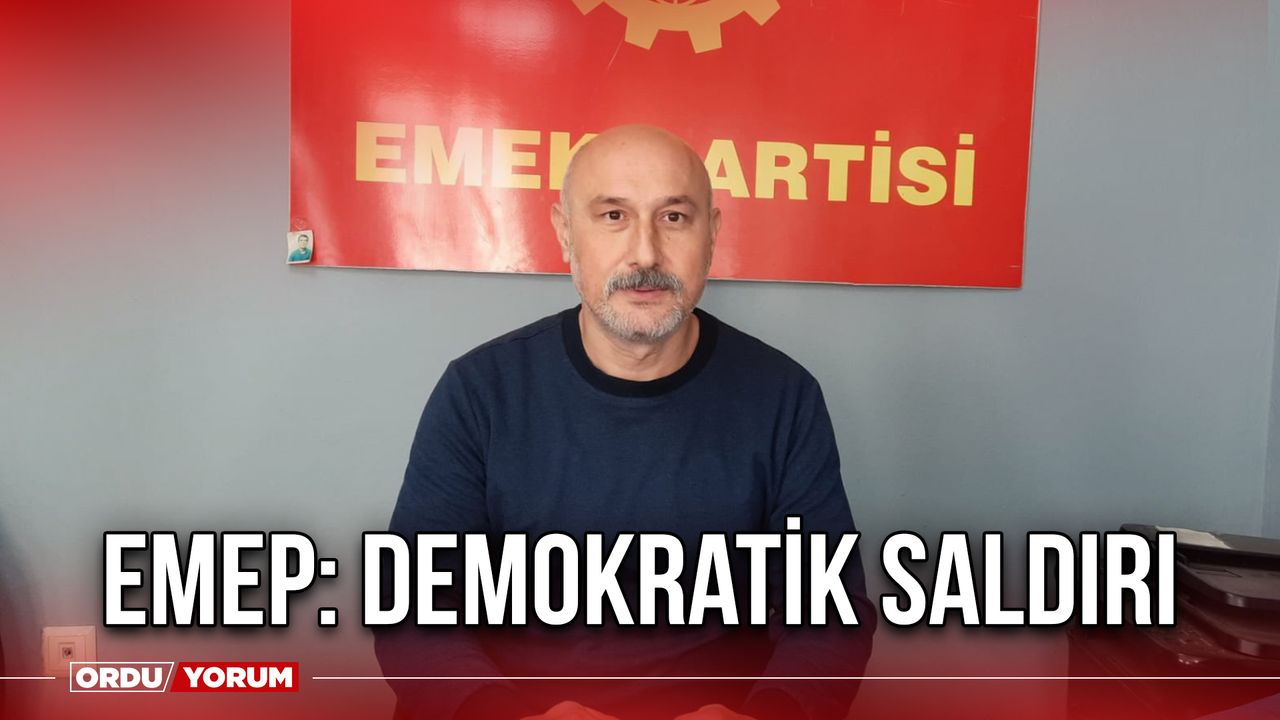 EMEP: Demokratik Saldırı