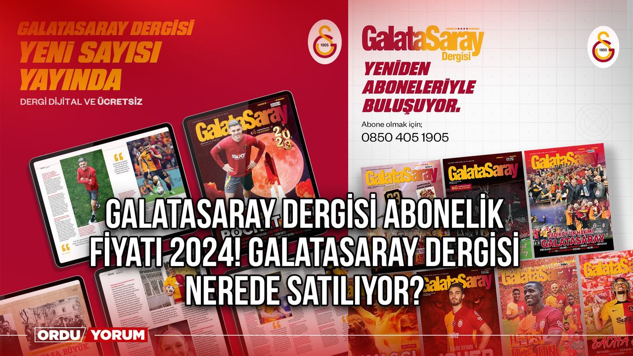 Galatasaray dergisi abonelik fiyatı 2024! Galatasaray Dergisi nerede satılıyor?