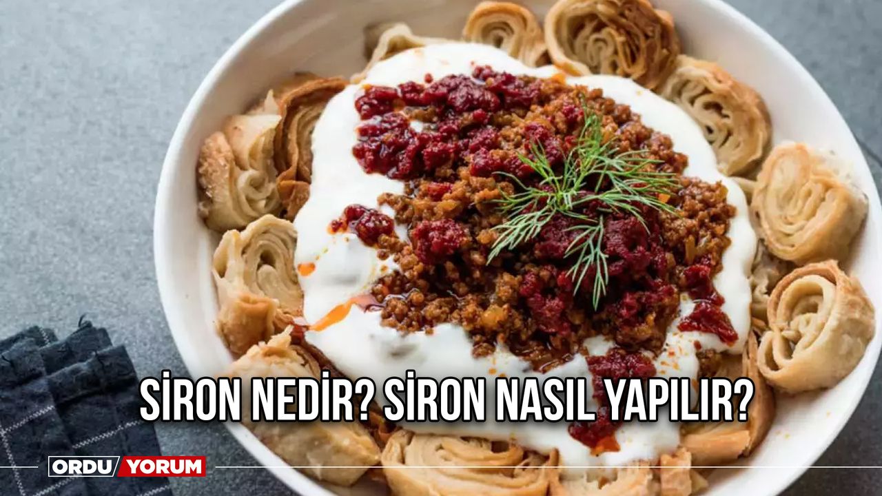 Siron Nedir? Siron Nasıl Yapılır? Meşhur Trabzon Siron Tarifi…