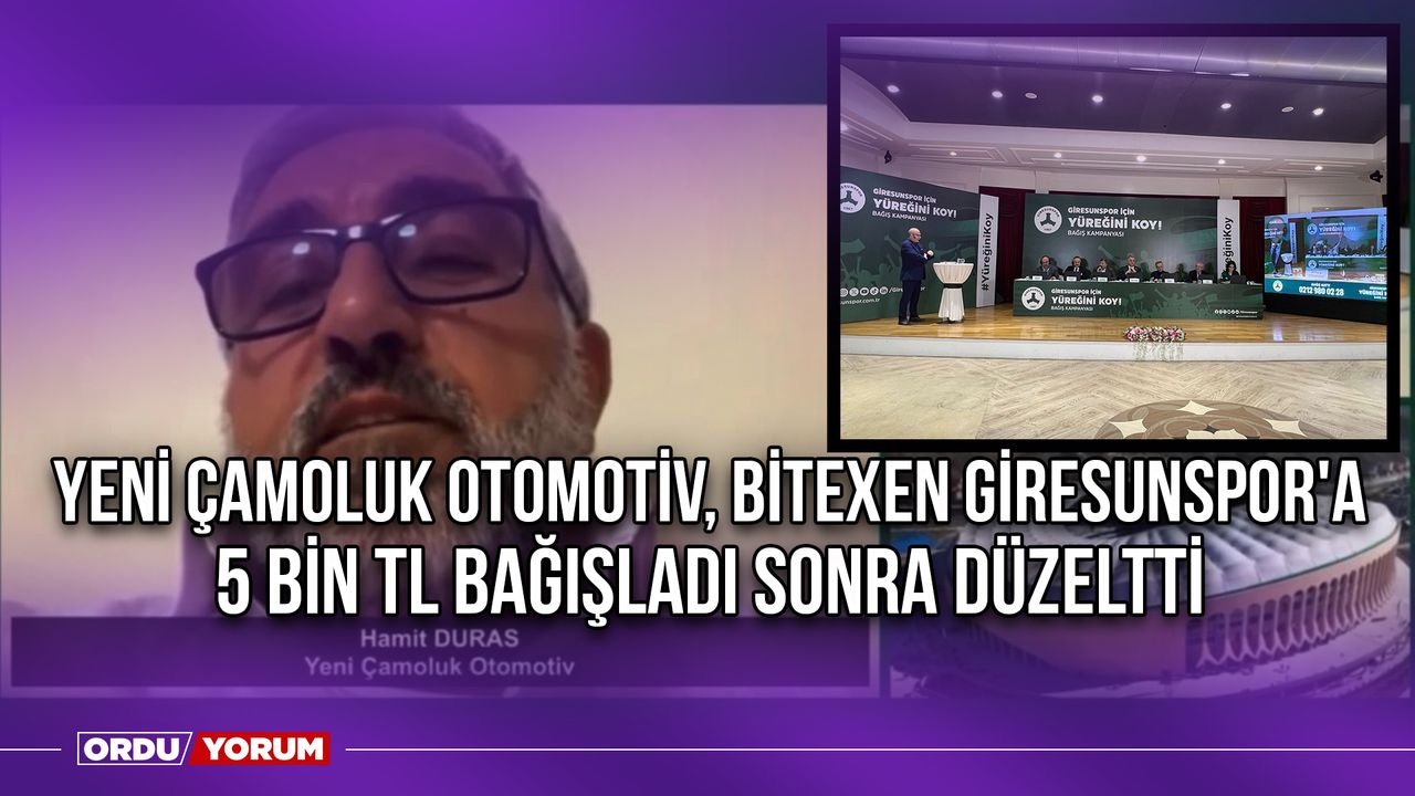 Yeni Çamoluk Otomotiv, Bitexen Giresunspor'a 5 Bin TL Bağışladı Sonra Düzeltti