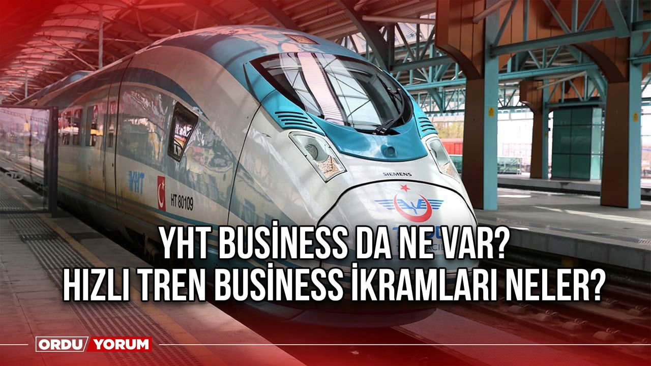 YHT business da ne var? Hızlı Tren business ikramları neler?