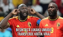 Beşiktaş'a Lukaku Umudu! Transferde Kritik Viraj