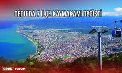 Ordu'da 7 ilçe Kaymakamı değişti