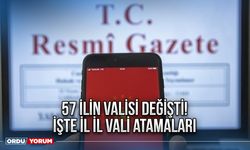 57 ilin valisi değişti! İşte il il vali atamaları