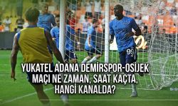 Yukatel Adana Demirspor-Osijek maçı ne zaman, saat kaçta, hangi kanalda?