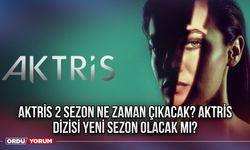 Aktris 2 sezon ne zaman çıkacak? Aktris dizisi yeni sezon olacak mı?