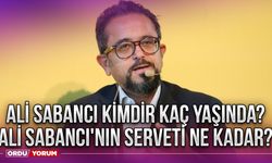 Ali Sabancı kimdir kaç yaşında? Ali Sabancı'nın serveti ne kadar?