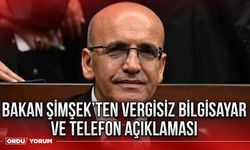 Bakan Şimşek'ten vergisiz bilgisayar ve telefon açıklaması