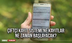 Çiftçi kayıt sistemi'ne kayıtlar ne zaman başlayacak?