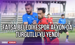 Fatsa Belediyespor Afyon'da Turgutlu'yu Yendi