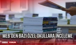 MEB'den Bazı Özel Okullara İnceleme