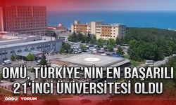 OMÜ, Türkiye'nin En Başarılı 21'inci Üniversitesi Oldu