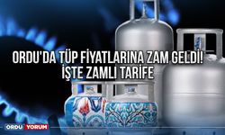 Ordu'da tüp fiyatlarına zam geldi! İşte zamlı tarife