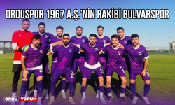 Orduspor 1967 A.Ş.'nin Rakibi Bulvarspor