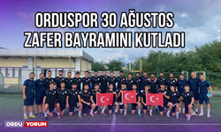 Orduspor, 30 Ağustos Zafer Bayramını Kutladı