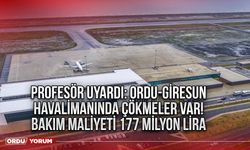 Profesör Uyardı: Ordu-Giresun Havalimanında Çökmeler Var! Bakım Maliyeti 177 Milyon Lira