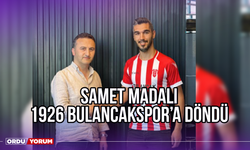 Samet Madalı 1926 Bulancakspor'a Döndü