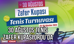 ’30 Ağustos Tenis Zafer Kupası’ Ordu’da