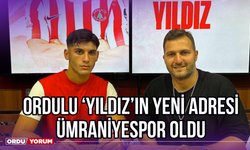 Ordulu 'Yıldız'ın Yeni Adresi Ümraniyespor Oldu