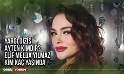 Yargı Dizisi Ayten Kimdir? Elif Melda Yılmaz kim kaç yaşında nereli oynadığı dizi ve filmler