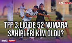 TFF 3.Lig’de 52 Numara Sahipleri Kim Oldu?