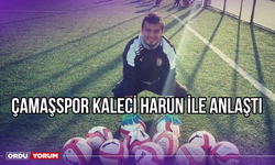 Çamaşspor Kaleci Harun İle Anlaştı