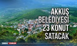 Akkuş Belediyesi 23 Konut Satacak