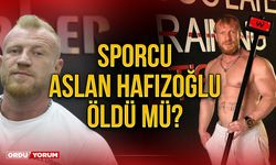 Sporcu Aslan Hafızoğlu öldü mü?