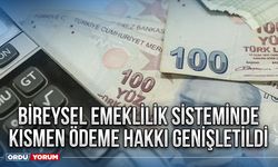 Bireysel emeklilik sisteminde kısmen ödeme hakkı genişletildi