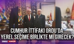 Cumhur ittifakı Ordu’da yerel seçime birlikte mi girecek?