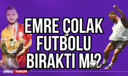 Emre Çolak Futbolu Bıraktı Mı?