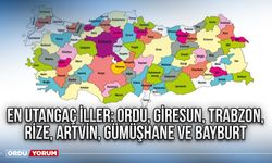 En utangaç iller: Ordu, Giresun, Trabzon, Rize, Artvin, Gümüşhane ve Bayburt