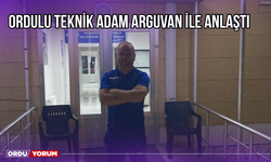 Ordulu Teknik Adam Arguvan ile Anlaştı