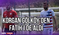 Korgan, Gölköy’den Fatih’i de Aldı