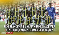 Fenerbahçe'nin bu hafta kiminle maçı var? FB maçı ne zaman saat kaçta?