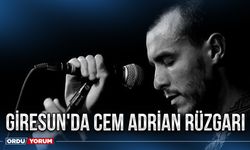 Giresun'da Cem Adrian Rüzgarı