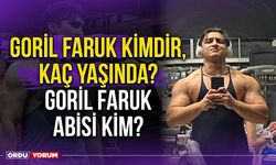 Goril Faruk kimdir kaç yaşında? Goril Faruk abisi kim?