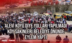 Alevi köyü diye yolları yapılmadı Köy sakinleri Belediye önünde eylem yaptı