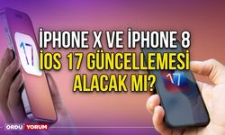 iPhone X ve iPhone 8 iOS 17 güncellemesi alacak mı?
