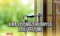 Kira uyuşmazlıklarıyla ilgili gelişme