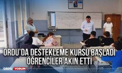 Ordu’da destekleme kursu başladı öğrenciler akın etti