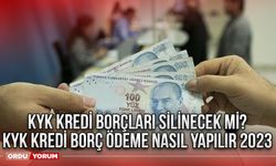 KYK kredi borçları silinecek mi? KYK kredi borç ödeme nasıl yapılır 2023