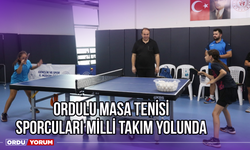 Ordulu Masa Tenisi Sporcuları Milli Takım Yolunda