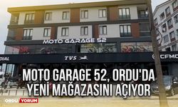 Moto Garage 52, Ordu'da yeni mağazasını açıyor