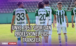 Ünye 1957 Spor'dan Profesyonel Lige Transfer