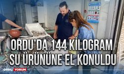 Ordu’da 144 kilogram su ürününe el konuldu