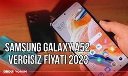 Samsung Galaxy a52 vergisiz fiyatı 2023